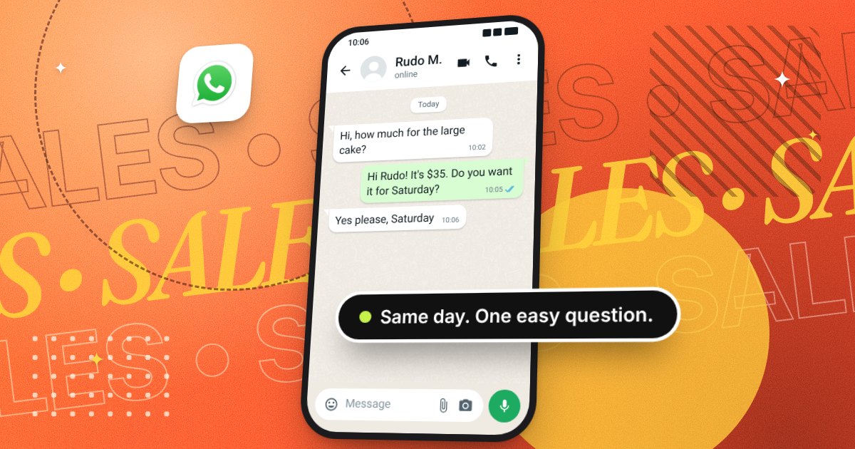 A WhatsApp chat. A customer asks how much a cake is. The owner replies the same day with the price and asks if she wants it for Saturday, and the customer says yes. A badge reads same-day reply, one easy question.